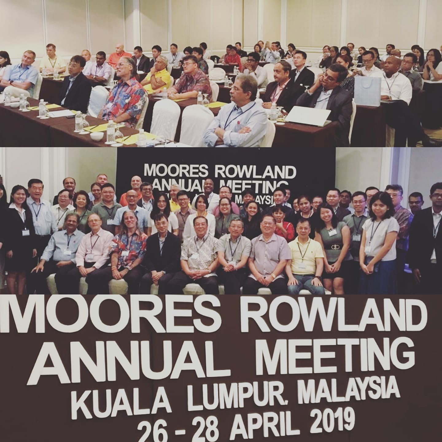 Moores Rowland Annual Meeting Kuala Lumpur, Malaysia 26-28 April 2019
