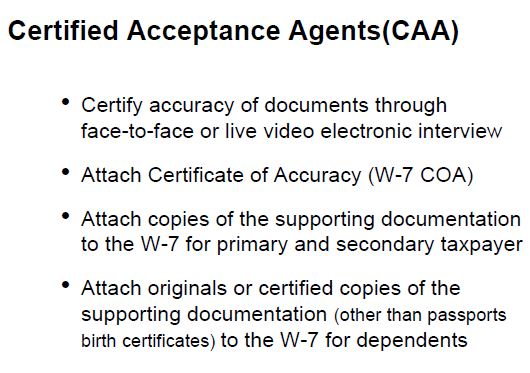 Certified Acceptance Agents CAA list of duties including document certification and W-7 attachments.