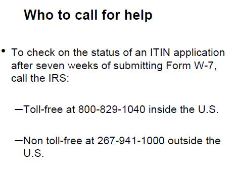 Text listing IRS phone numbers for ITIN application status inquiries.