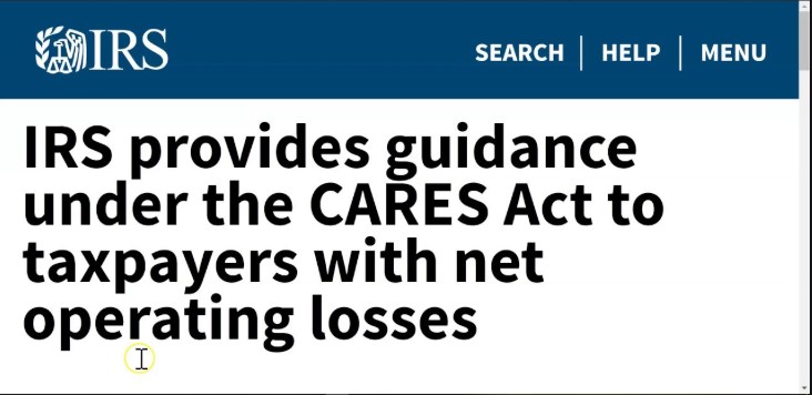 IRS website headline: IRS provides guidance under the CARES Act to taxpayers with net operating losses.