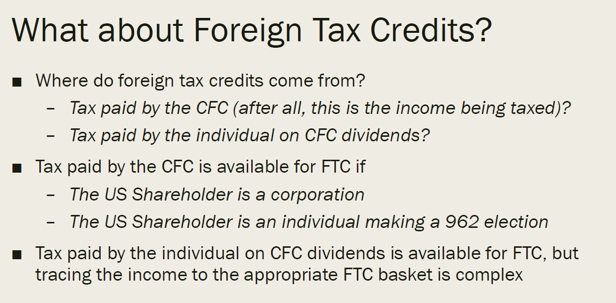 Slide titled "What about Foreign Tax Credits?" with bullet points on FTC sources and availability.
