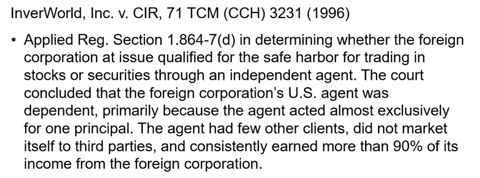 Text detailing InverWorld, Inc. v. CIR case regarding dependent agents and safe harbor for trading.