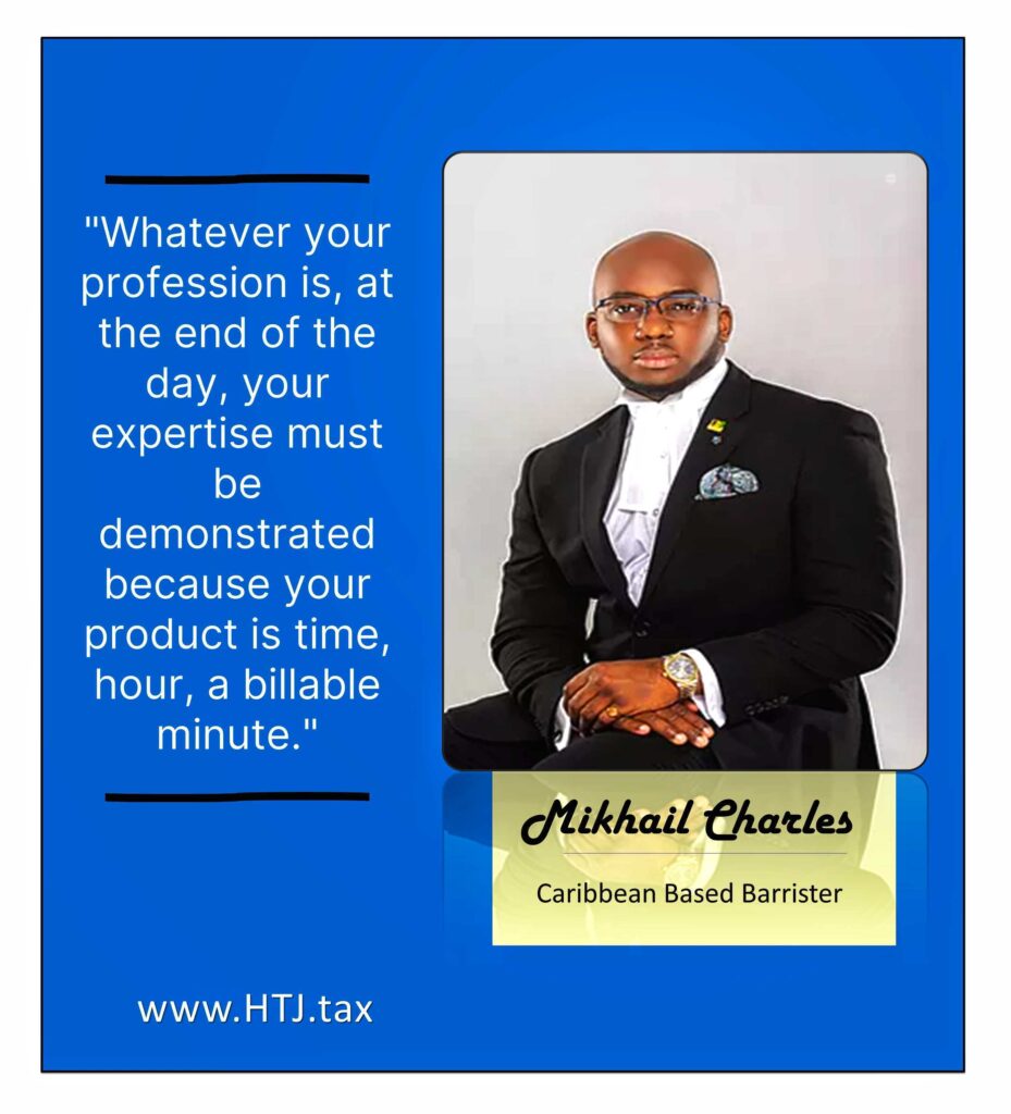 Mikhail Charles, Caribbean Based Barrister, with quote and HTJ.tax website.