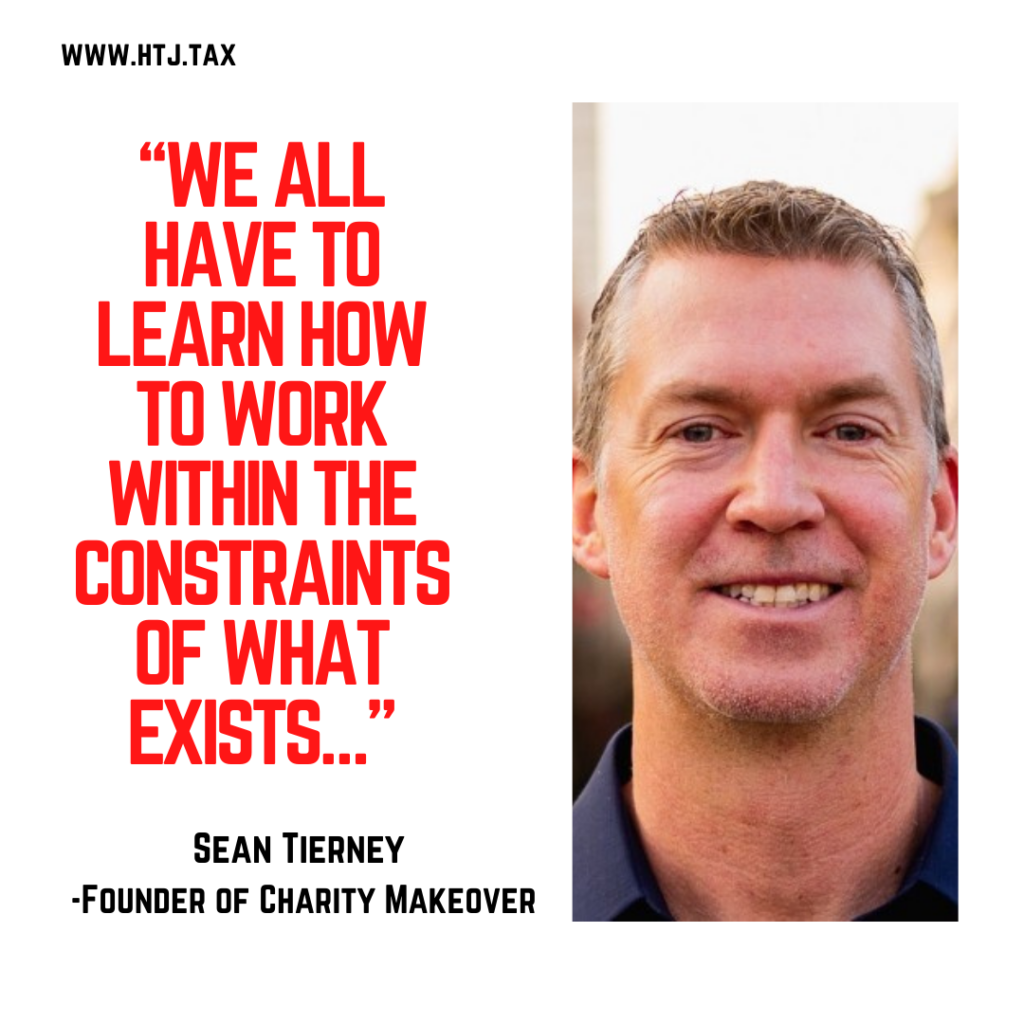 Sean Tierney quote: "We all have to learn how to work within the constraints of what exists..."