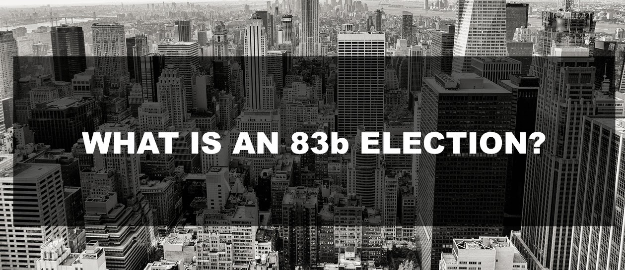 Black and white cityscape with text overlay: WHAT IS AN 83b ELECTION?