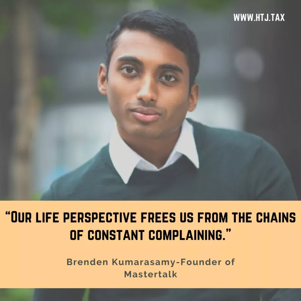Brenden Kumarasamy, founder of Mastertalk, with quote about life perspective.