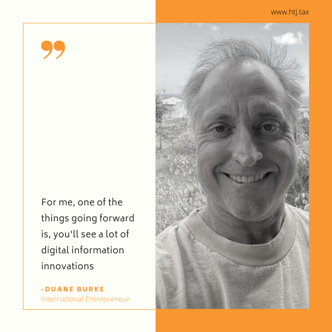 Duane Burke, International Entrepreneur, quoted on digital information innovations.