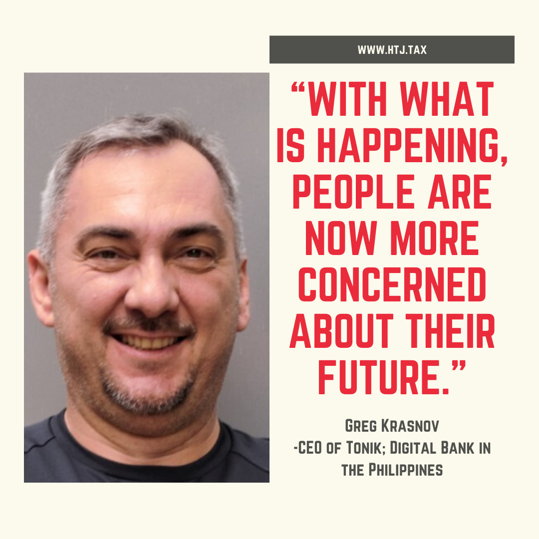 Greg Krasnov quote: "With what is happening, people are now more concerned about their future."