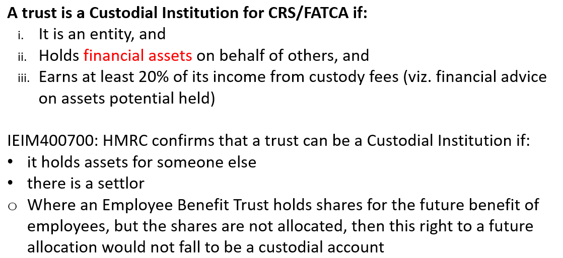 Slide listing conditions for a trust to be a custodial institution for CRS/FATCA.
